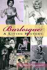 Burlesque: A Living History